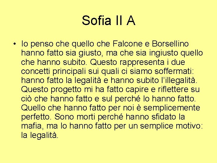 Sofia II A • Io penso che quello che Falcone e Borsellino hanno fatto