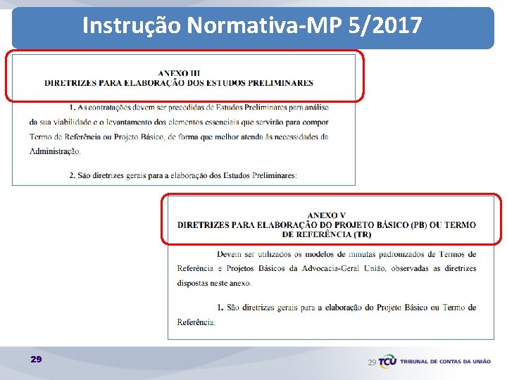 Instrução Normativa-MP 5/2017 29 29 