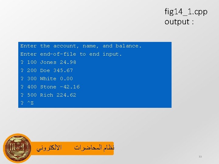 fig 14_1. cpp output : Enter ? 100 ? 200 ? 300 ? 400