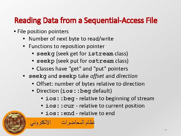 Reading Data from a Sequential-Access File • File position pointers • Number of next