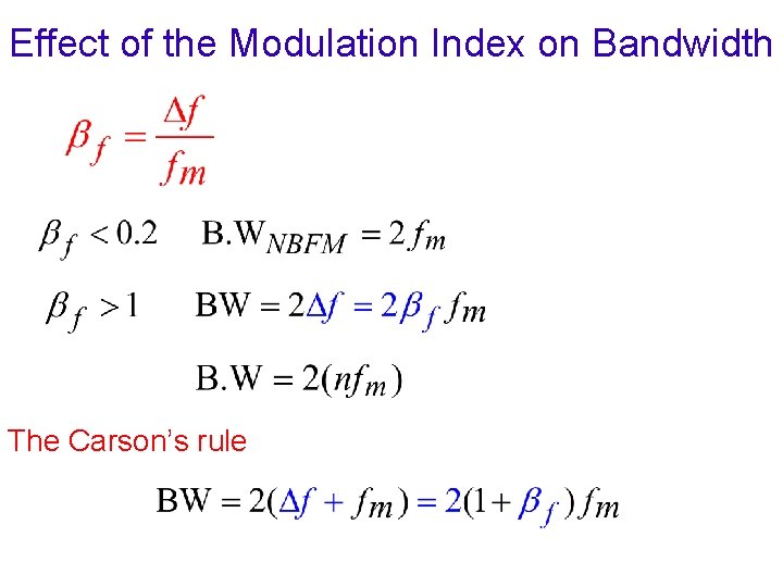 Effect of the Modulation Index on Bandwidth The Carson’s rule 