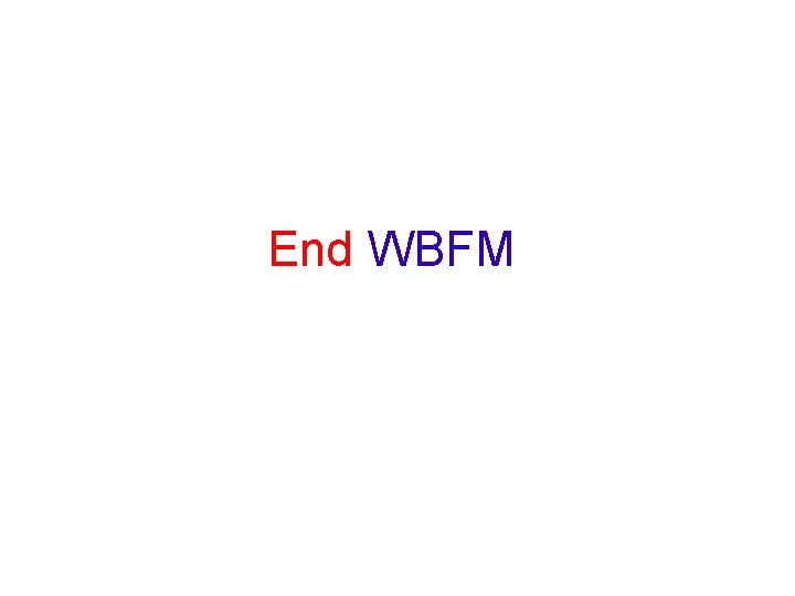 End WBFM 