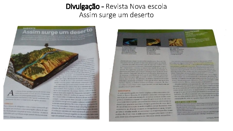 Divulgação - Revista Nova escola Assim surge um deserto 