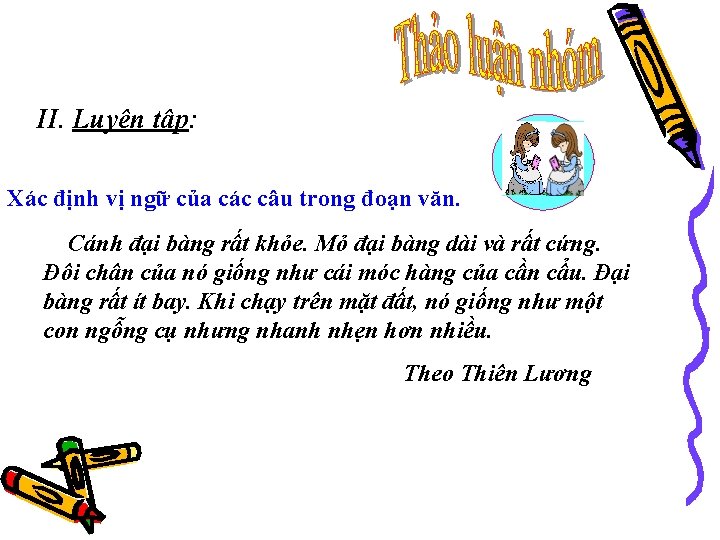 II. Luyện tập: Xác định vị ngữ của các câu trong đoạn văn. Cánh