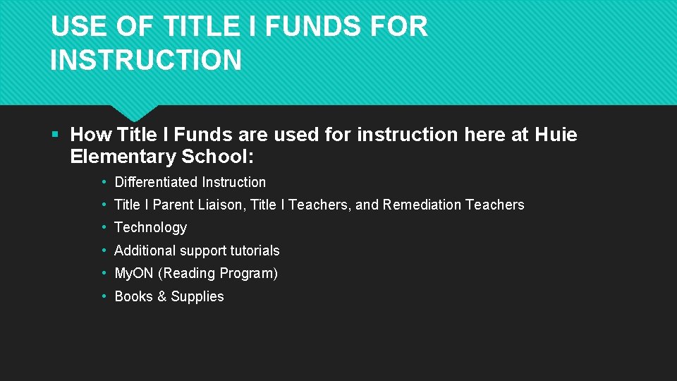 USE OF TITLE I FUNDS FOR INSTRUCTION § How Title I Funds are used