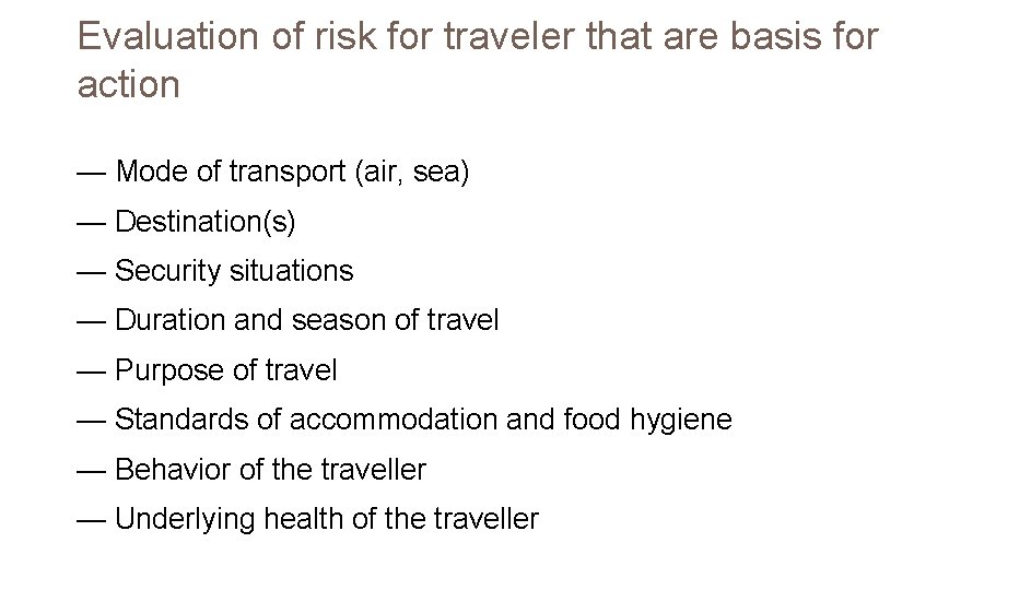 Evaluation of risk for traveler that are basis for action — Mode of transport
