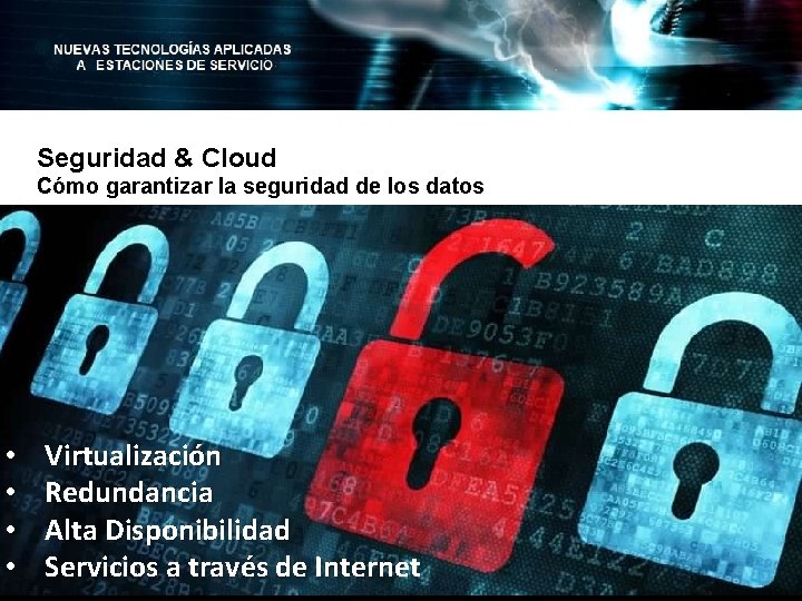 Seguridad & Cloud Cómo garantizar la seguridad de los datos • • Virtualización `