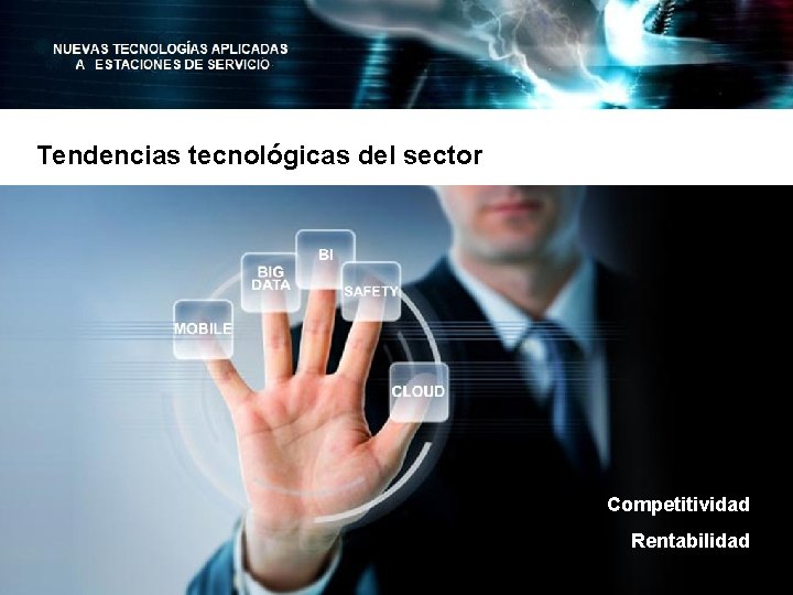 Tendencias tecnológicas del sector Competitividad Rentabilidad 