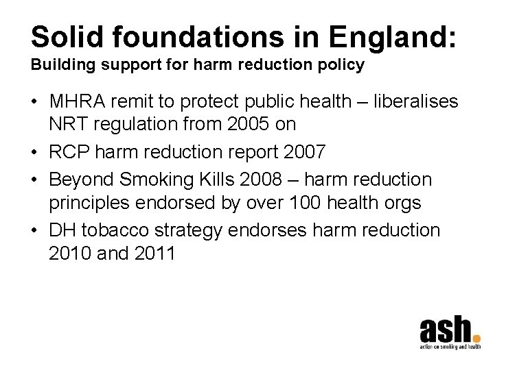 Solid foundations in England: Building support for harm reduction policy • MHRA remit to