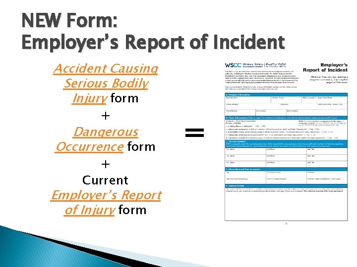 NEW Form: Employer’s Report of Incident Accident Causing Serious Bodily Injury form + Dangerous