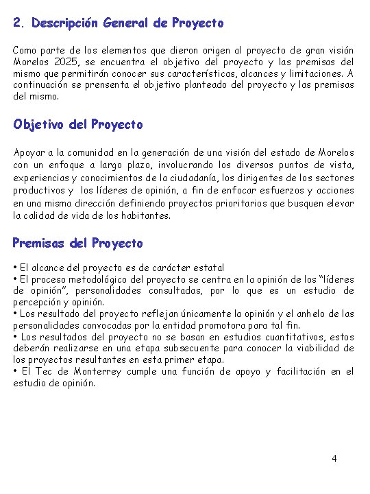 2. Descripción General de Proyecto Como parte de los elementos que dieron origen al