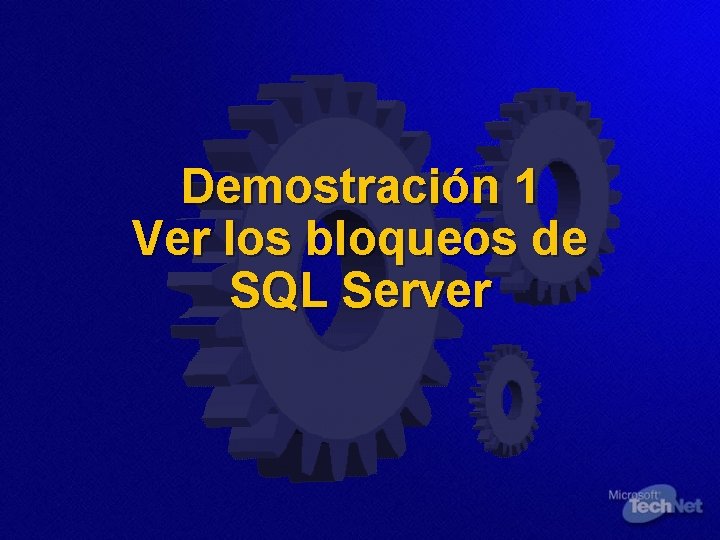 Demostración 1 Ver los bloqueos de SQL Server 