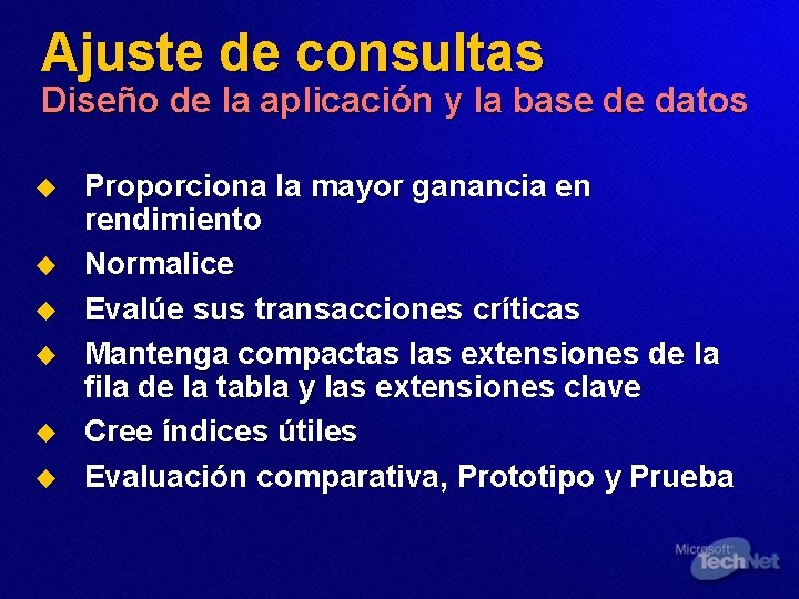 Ajuste de consultas Diseño de la aplicación y la base de datos u u