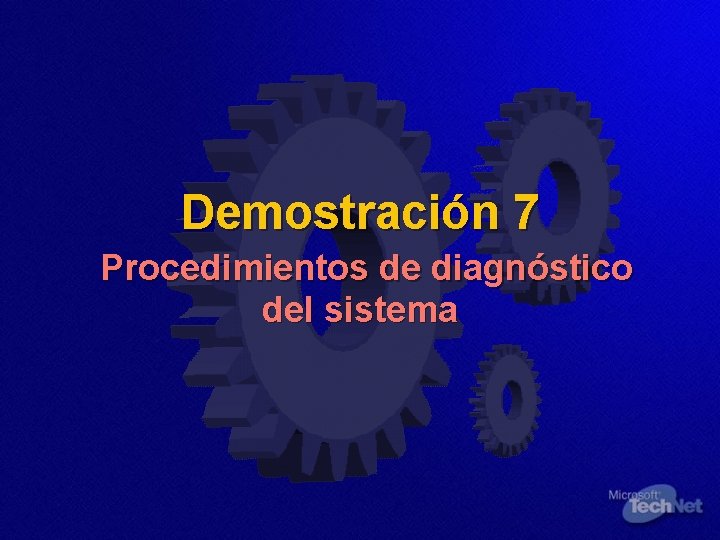 Demostración 7 Procedimientos de diagnóstico del sistema 