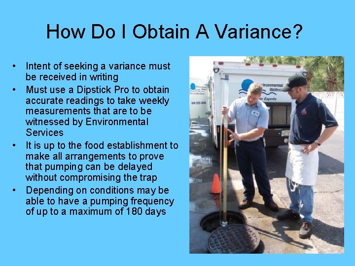 How Do I Obtain A Variance? • Intent of seeking a variance must be