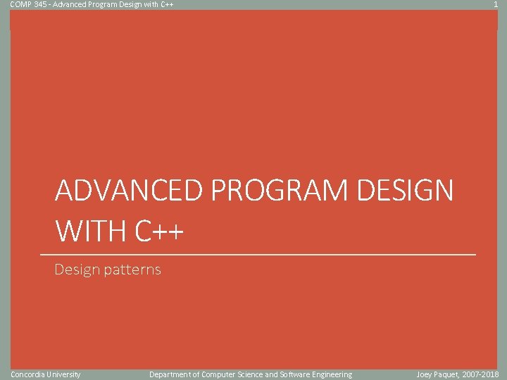 COMP 345 - Advanced Program Design with C++ 1 Click to edit Master title COMP 345 - Advanced Program Design with C++ 1 Click to edit Master title
