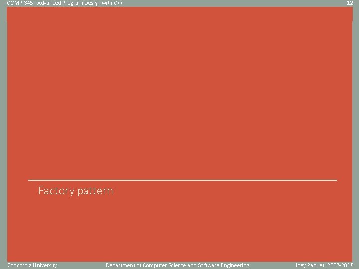 COMP 345 - Advanced Program Design with C++ 12 Click to edit Master title COMP 345 - Advanced Program Design with C++ 12 Click to edit Master title
