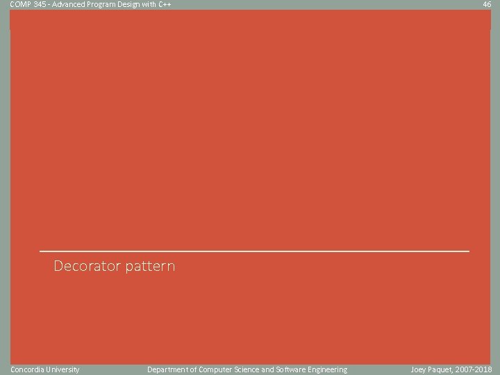 COMP 345 - Advanced Program Design with C++ 46 Click to edit Master title COMP 345 - Advanced Program Design with C++ 46 Click to edit Master title