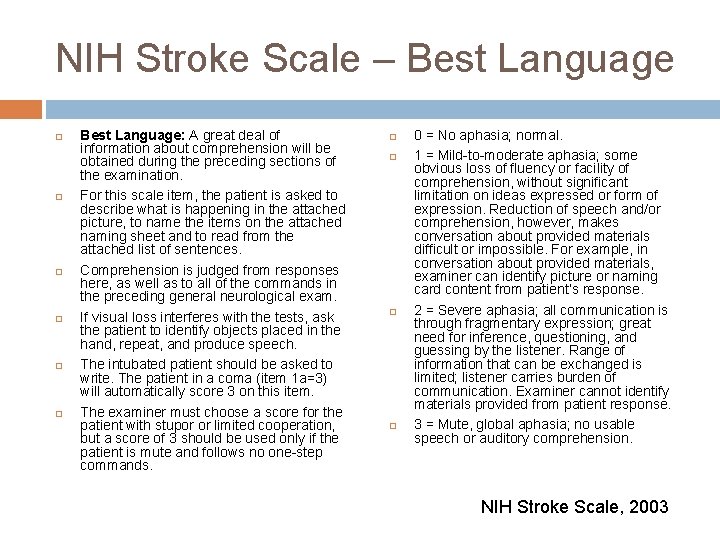 NIH Stroke Scale – Best Language Best Language: A great deal of information about