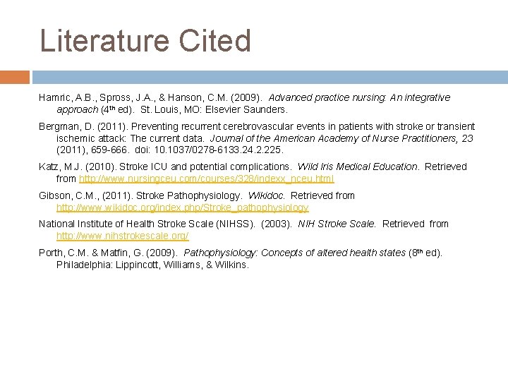 Literature Cited Hamric, A. B. , Spross, J. A. , & Hanson, C. M.