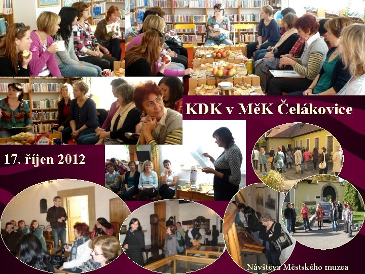 KDK v MěK Čelákovice 17. říjen 2012 Návštěva Městského muzea 
