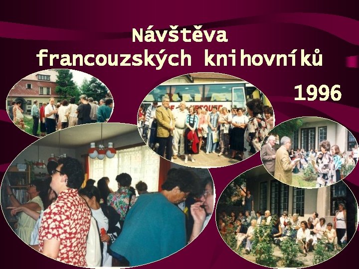 Návštěva francouzských knihovníků 1996 