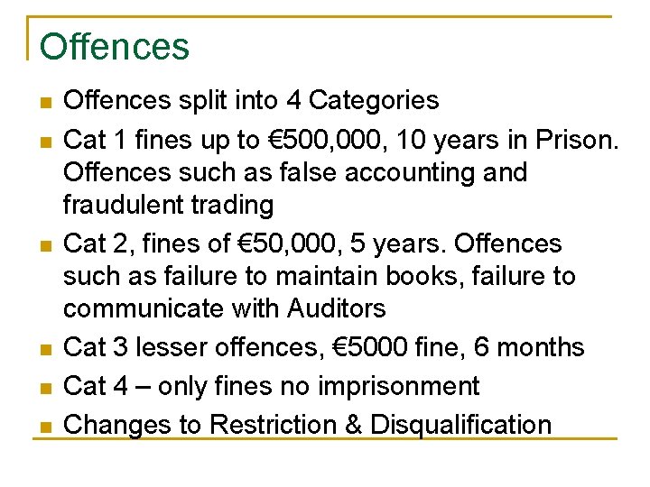 Offences n n n Offences split into 4 Categories Cat 1 fines up to