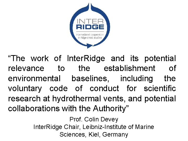 “The work of Inter. Ridge and its potential relevance to the establishment of environmental