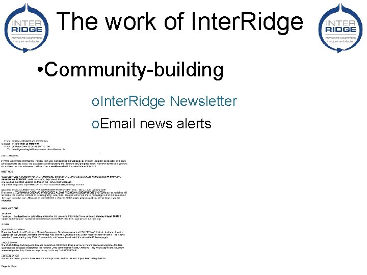 The work of Inter. Ridge • Community-building o. Inter. Ridge Newsletter o. Email news