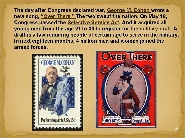 The day after Congress declared war, George M. Cohan wrote a new song, “Over