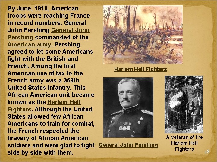 By June, 1918, American troops were reaching France in record numbers. General John Pershing