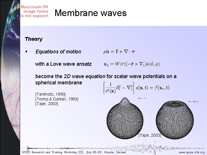 Membrane theory Membrane waves Theory § Equations of motion with a Love wave ansatz Membrane theory Membrane waves Theory § Equations of motion with a Love wave ansatz