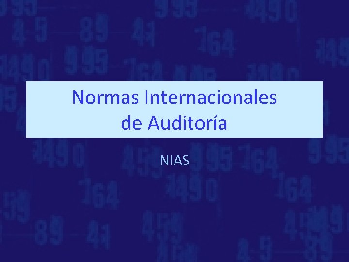 Normas Internacionales de Auditoría NIAS 