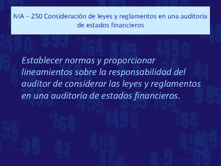 NIA – 250 Consideración de leyes y reglamentos en una auditoría de estados financieros