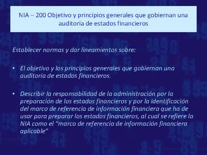 NIA – 200 Objetivo y principios generales que gobiernan una auditoría de estados financieros