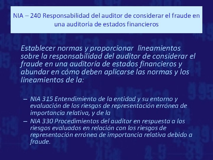 NIA – 240 Responsabilidad del auditor de considerar el fraude en una auditoría de