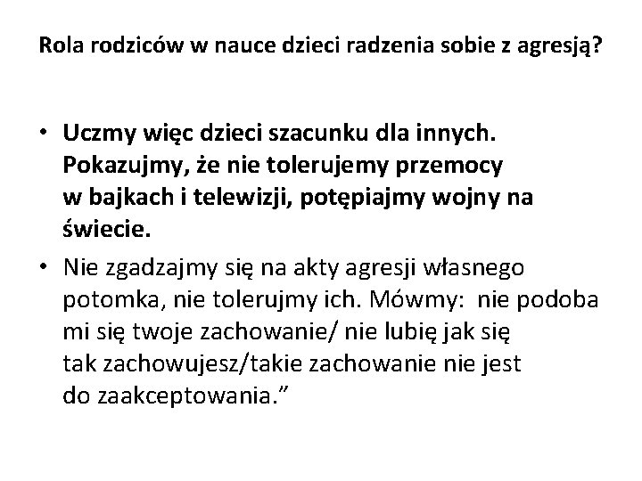 Rola rodziców w nauce dzieci radzenia sobie z agresją? • Uczmy więc dzieci szacunku