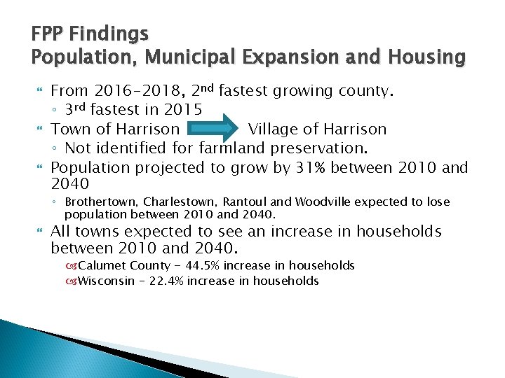 FPP Findings Population, Municipal Expansion and Housing From 2016 -2018, 2 nd fastest growing