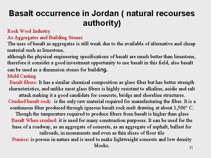 Basalt occurrence in Jordan ( natural recourses authority) Rock Wool Industry As Aggregates and