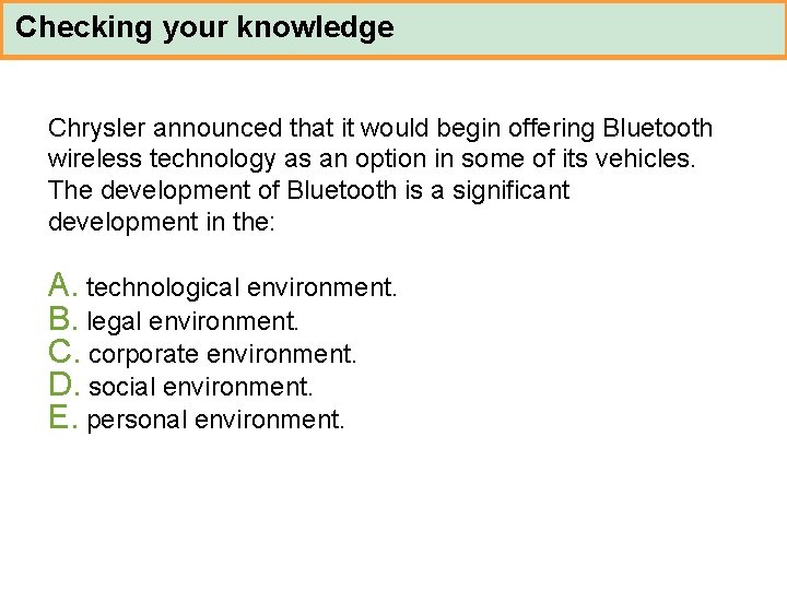 Checking your knowledge Chrysler announced that it would begin offering Bluetooth wireless technology as