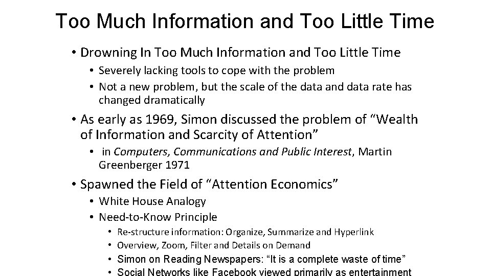 Too Much Information and Too Little Time • Drowning In Too Much Information and