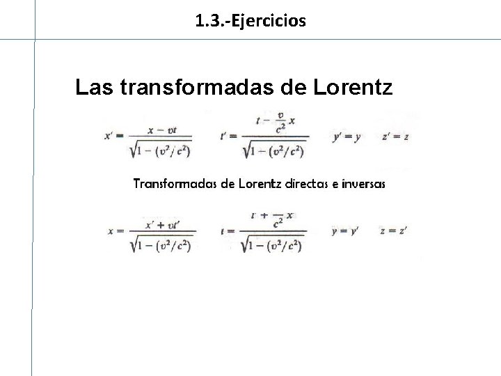 1. 3. -Ejercicios Las transformadas de Lorentz 