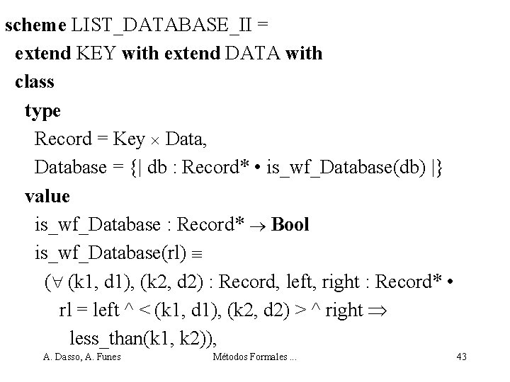 scheme LIST_DATABASE_II = extend KEY with extend DATA with class type Record = Key