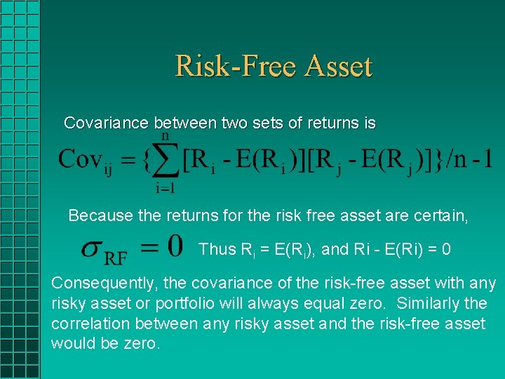 Risk-Free Asset Covariance between two sets of returns is Because the returns for the