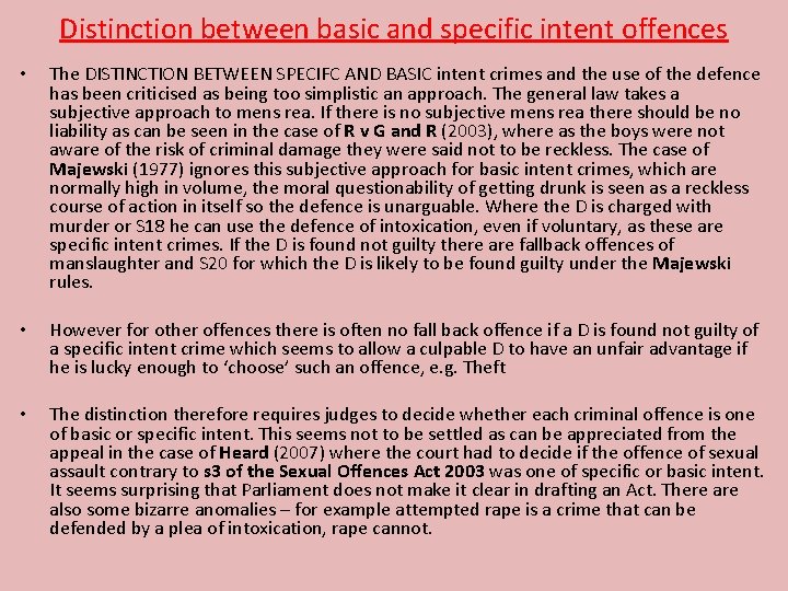 Distinction between basic and specific intent offences • The DISTINCTION BETWEEN SPECIFC AND BASIC