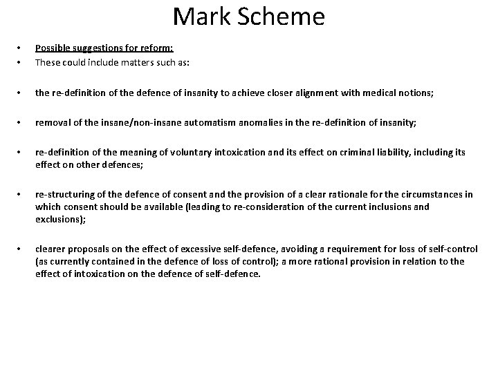 Mark Scheme • • Possible suggestions for reform: These could include matters such as: