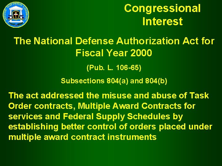 Congressional Interest The National Defense Authorization Act for Fiscal Year 2000 (Pub. L. 106