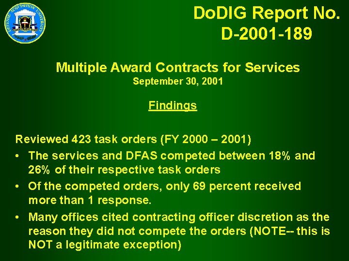 Do. DIG Report No. D-2001 -189 Multiple Award Contracts for Services September 30, 2001