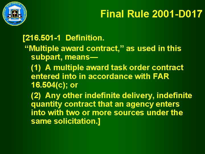 Final Rule 2001 -D 017 [216. 501 -1 Definition. “Multiple award contract, ” as