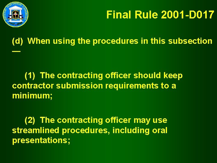 Final Rule 2001 -D 017 (d) When using the procedures in this subsection —